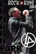 Poster de la película Linkin Park: Live at Rock am Ring 2007 - Películas hoy en TV