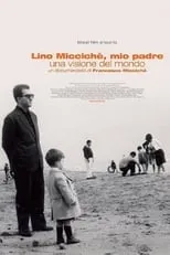 Película Lino Micciché, mio padre - Una visione del mondo