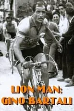 Gino Bartali es  en Lion Man: Gino Bartali - The War Years