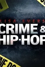 Película Lisa Evers: Crime and Hip Hop