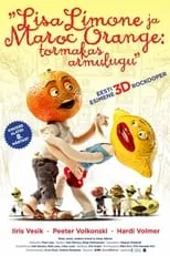 Película Lisa Limone ja Maroc Orange: tormakas armulugu