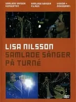 Lisa Nilsson es Herself en Lisa Nilsson: Samlade sånger på turné