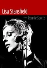 Lisa Stansfield es Herself en Lisa Stansfield - Live at Ronnie Scott's