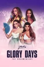 Leigh-Anne interpreta a Self en Little Mix: Glory Days - The Documentary