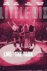 Leigh-Anne es Self en Little Mix: LM5: The Tour Film