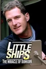 Dan Snow es Self - Presenter en Little Ships - The Miracle of Dunkirk