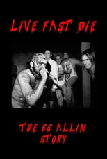 Joe Queer es Himself en Live Fast Die - The GG Allin Story