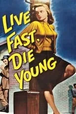 Película Live Fast, Die Young