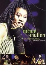 Nicole C. Mullen es Self en Live From Cincinnati: Bringin' It Home