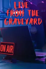 Taylor Aidan Amari es  en Live from the Graveyard