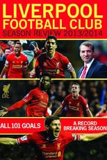 Película Liverpool Football Club Season Review: 2013-2014