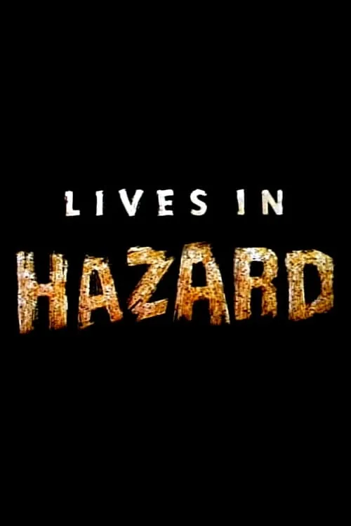 Póster de la película Lives in Hazard