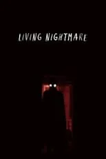 Película Living Nightmare