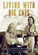 Película Living With Big Cats: Revealed