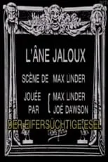 Max Linder es Max en L'âne jaloux