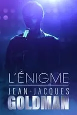 Jérôme Anthony interpreta a  en L'énigme Jean-Jacques Goldman