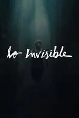 Película Lo Invisible