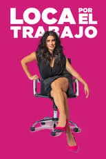 Bárbara de Regil interpreta a Alicia en Loca por el trabajo