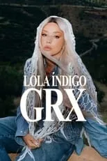 Lola Índigo interpreta a Self en Lola Índigo: GRX