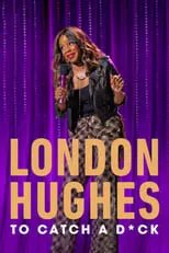 London Hughes es Self en London Hughes: To Catch A D*ck