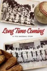 Poster de Long Time Coming: A 1955 Baseball Story