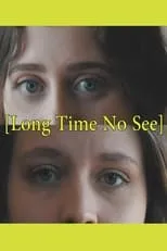 Póster de la película Long Time No See