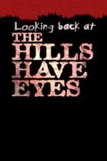 Robert Houston interpreta a Self en Looking Back at 'The Hills Have Eyes'