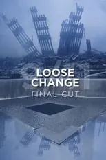 Película Loose Change: Final Cut