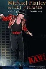 Michael Flatley es  en Lord Of The Dance - Feet Of Flames - Taiwan