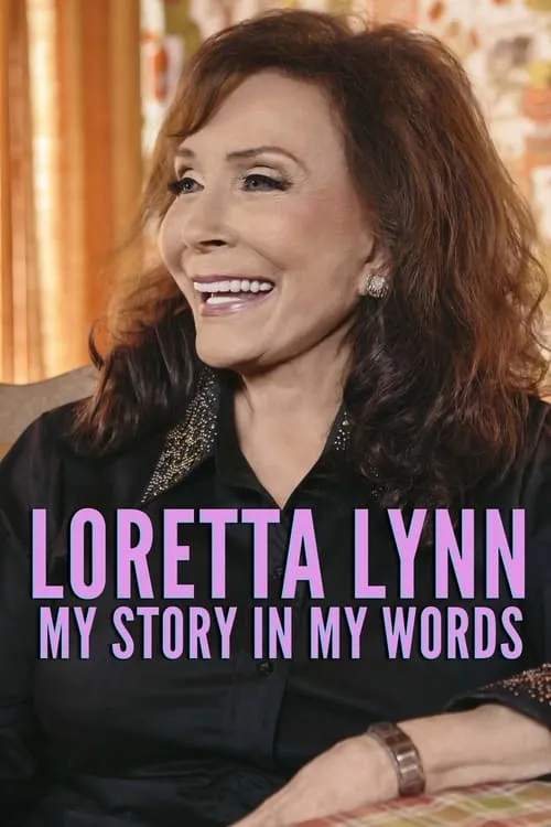 Loretta Lynn es Self en Loretta Lynn: My Story In My Words