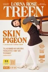 Lorna Rose Treen es Self en Lorna Rose Treen: Skin Pigeon