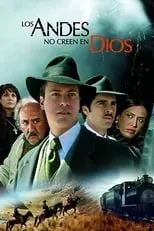 Película Los Andes no creen en Dios