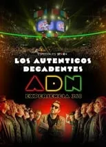 Poster de Los Auténticos Decadentes | ADN Experiencia 360°