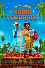 Poster de Los (casi) ídolos de Bahía Colorada