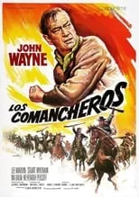 Poster de la película Los comancheros - Películas hoy en TV