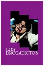 Película Los drogadictos