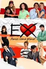 Película Los ex... ¡amigos como antes!