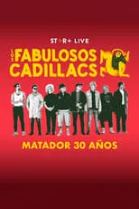 Película Los Fabulosos Cadillacs | Matador 30 Años