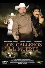 Marco A. Orozco interpreta a  en Los galleros de la muerte