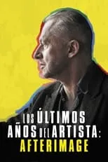 Película Los últimos años del artista: Afterimage