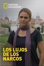 Mariana van Zeller es Self en Los lujos de los narcos