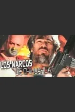 Película Los narcos de Chihuahua