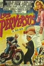 Manolo Muñoz interpreta a  en Los perversos a-go-go