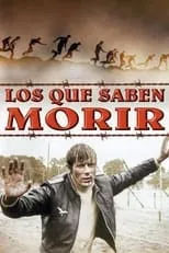 Película Los que saben morir