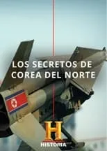 Película Los Secretos de Corea del Norte