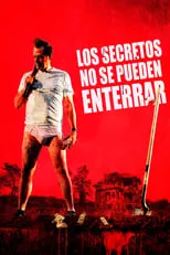 Película Los secretos no se pueden enterrar