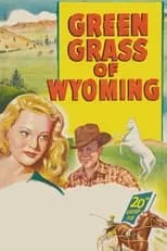 Peggy Cummins interpreta a Carey Greenway en Los verdes pastos de Wyoming