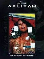 Aaliyah es Self (archive footage) en Losing Aaliyah: The Death of a Fallen Angel