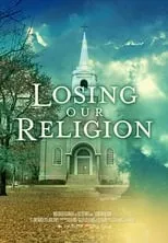 Poster de Losing Our Religion