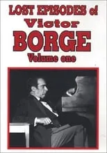 Victor Borge es Himself en Lost Episodes of Victor Borge - Volume One